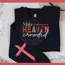 Load image into Gallery viewer, Make Heaven Crowded